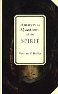 Answers To Questions Of The Spirit