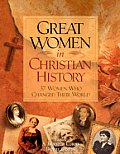 Great Women in Christian History