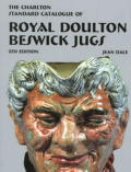 Charlton Standard Catalogue Of Royal Doulton Beswick Jugs 5th Edition