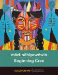 M?ci-N?hiyaw?win / Beginning Cree