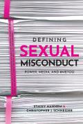 Defining Sexual Misconduct Power Media & MeToo
