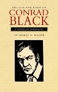 Life & Times of Conrad Black A Wordless Biography