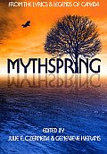 Mythspring: From the Lyrics and Legends of Canada