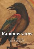 Rainbow Crow: Nagweyaabi-Aandeg [With CD (Audio)]