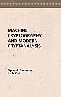 Machine Cryptography & Modern Cryptanalysis