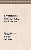 Cryptology Yesterday Today & Tomorrow