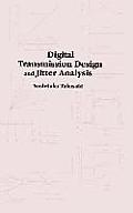 Digital Transmission Design and Jitter Analysis