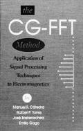 The CG-FFT Method Application of Signal Processing Techniques to Electromagnetics