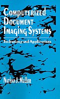 Computerized Document Imaging Systems: Technology and Applications