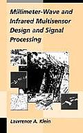 Millimeter-Wave and Infrared Multisensor Design and Signal Processing