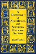 Dictionary Of New Mexico & So Colorado Spanish