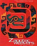 Zapotec Weavers Of Teotitlan
