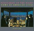 Postcards Of The Night Views Of American Cities