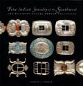 Fine Indian Jewelry of the Southwest The Millicent Rogers Museum Collection