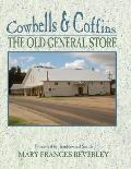 Cowbells & Coffins: The Old General Store