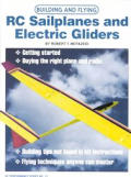 Building & Flying RC Sailplanes & Electric Gliders