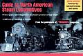 Guide to North American Steam Locomotives History & Development of Steam Power Since 1900