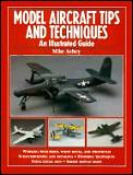 Model Aircraft Tips & Techniques