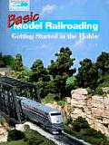 Basic Model Railroading Getting Started in the Hobby