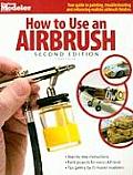 How to Use an Airbrush 2nd Edition
