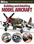 Building & Detailing Model Aircraft