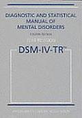 Diagnostic Statistical Manual of Mental Disorders Fourth Edition Text Revision DSM IV TR