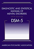 DSM 5 Diagnostic & Statistical Manual of Mental Disorders 5th Edition