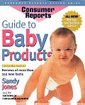 Consumer Guide To Baby Products 6th Edition