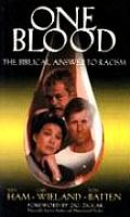 One Blood The Biblical Answer To Racism