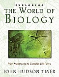 Exploring the World of Biology From Mushrooms to Complex Life Forms