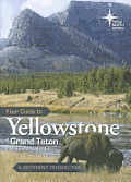 Your Guide to Yellowstone & Grand Teton National Parks