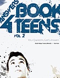 Answers Book for Teens Volume 2 Your Questions Gods Answers