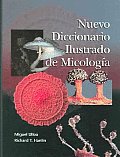 Nuevo Diccionario Ilustrado de Micologia
