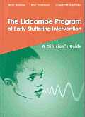 Lidcombe Program Of Early Stuttering Intervention a Clinicians Guide