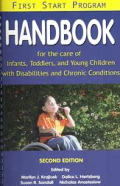 First Start Program handbook for the care of infants toddlers & young children with disabilities & chronic conditions