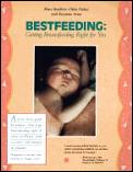 Bestfeeding Getting Breastfeeding Right
