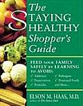Staying Healthy Shoppers Guide Feed Your Family Safely