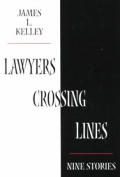 Lawyers Crossing Lines Nine Stories Of