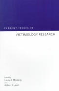 Current Issues In Victimology Research