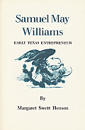 Samuel May Williams Early Texas Entrepreneur