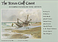 The Texas Gulf Coast: Interpretations by Nine Artists