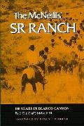 McNeills Sr Ranch 100 Years in Blanco Canyon