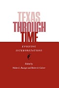 Texas Through Time: Evolving Interpretations