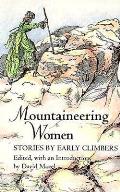Mountaineering Women Stories by Early Climbers