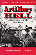 Artillery Hell: The Employment of Artillery at Antietam Volume 38