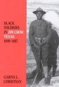 Black Soldiers in Jim Crow Texas, 1899-1917