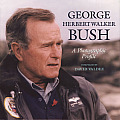 George Herbert Walker Bush A Photographic Profile