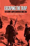 Escaping the Trap: The US Army X Corps in Northeast Korea, 1950
