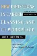New Directions in Career Planning & the Workplace Second Edition Practical Strategies for Career Management Professionals
