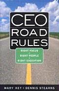 CEO Road Rules Right Focus Right People Right Execution